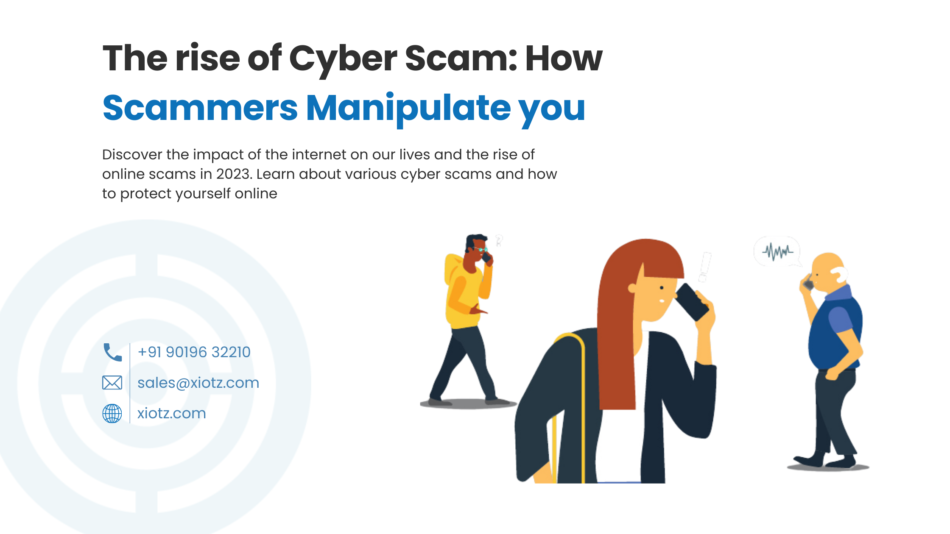 The rise of Cyber Scam: How Scammers Manipulate you