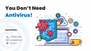 xIoTz You dont need Antivirus