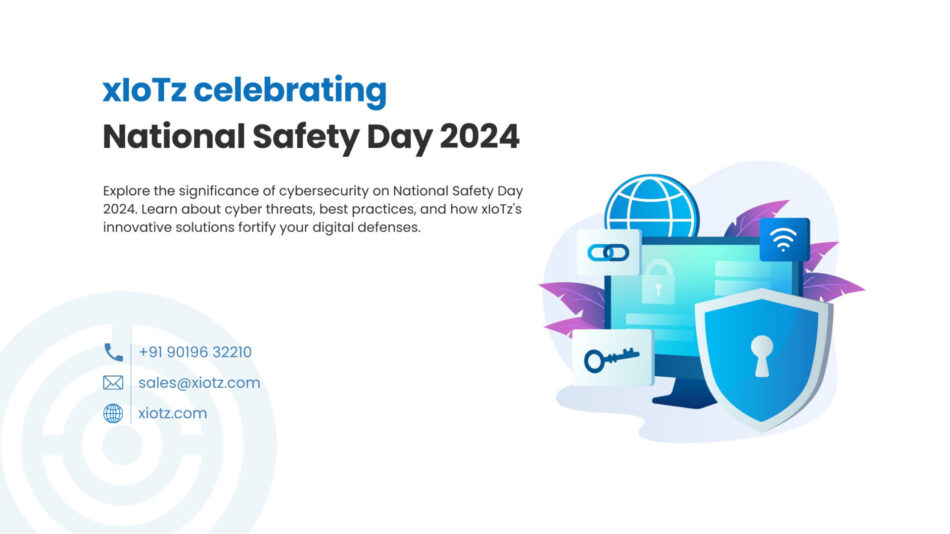 xIoTz celebrating National Safety Day 2024