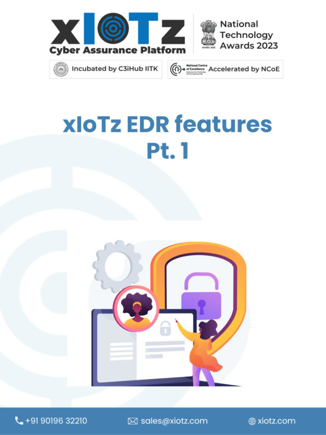 xiotz EDR Features