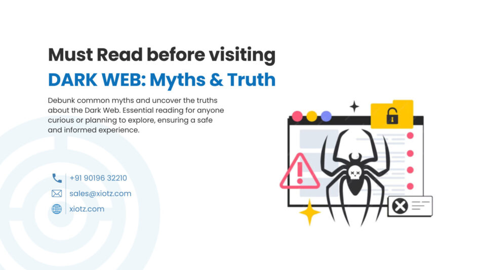 Must Read before visiting DARK WEB: Myths & Truth