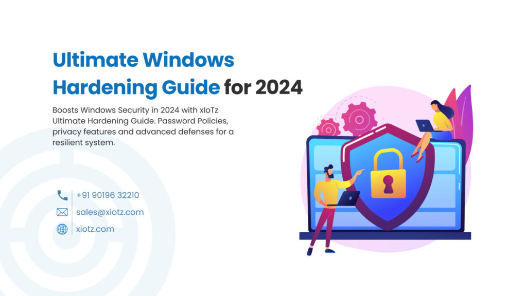 Ultimate Windows Hardening Guide for 2024 - xIoTz | Unified Cyber ...