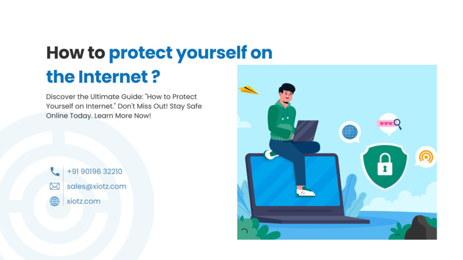 How to protect yourself on the Internet ?