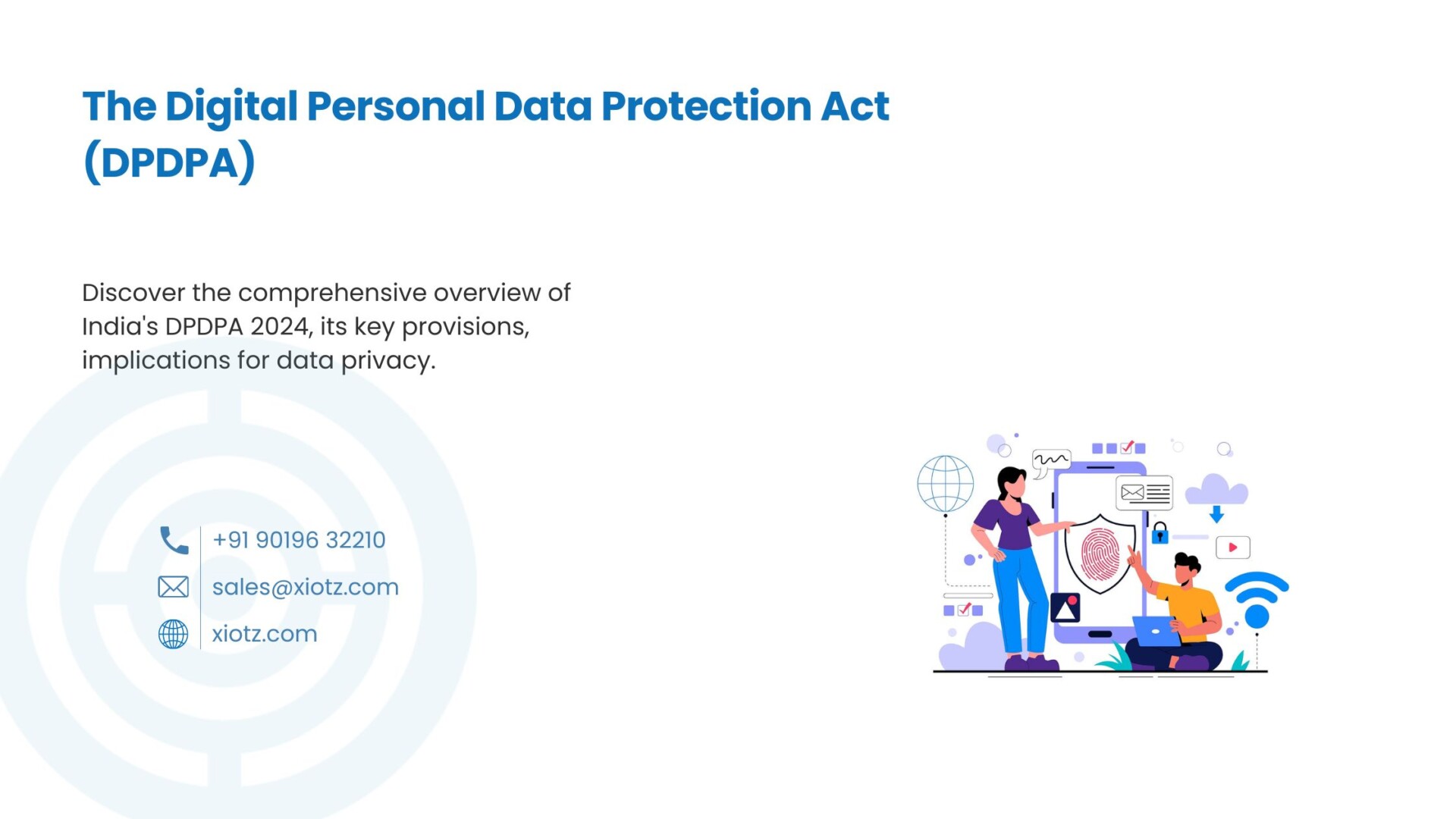 The Digital Personal Data Protection Act (DPDPA)