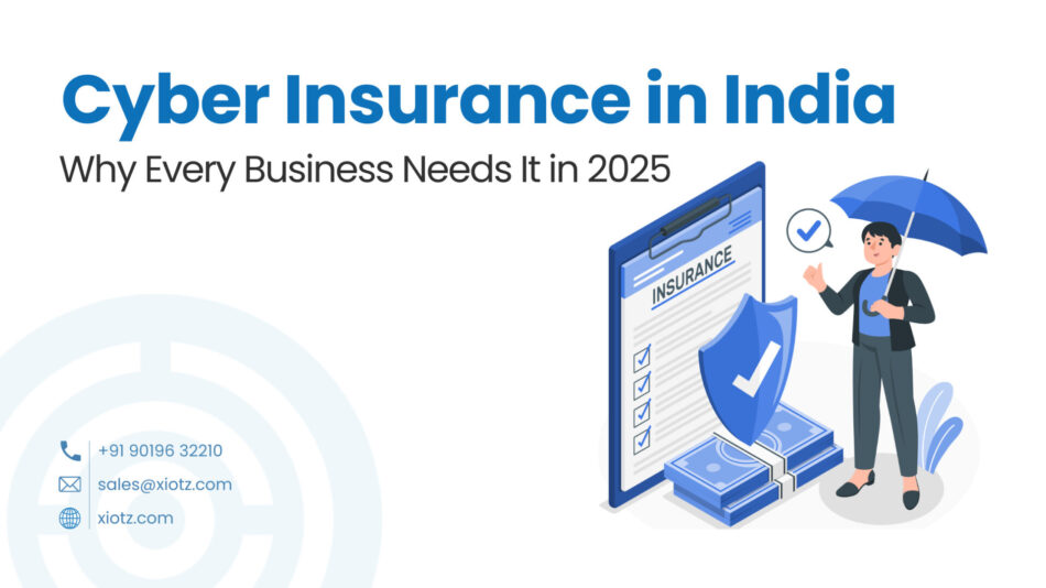 Cyber Insurance in India: Why Every Business Needs It in 2025